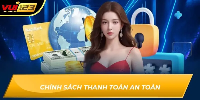 Chính sách thanh toán an toàn