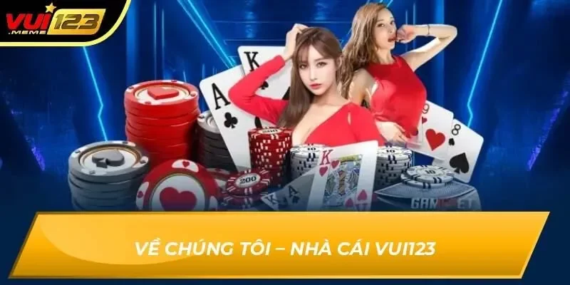 Về chúng tôi – Nhà cái Vui123
